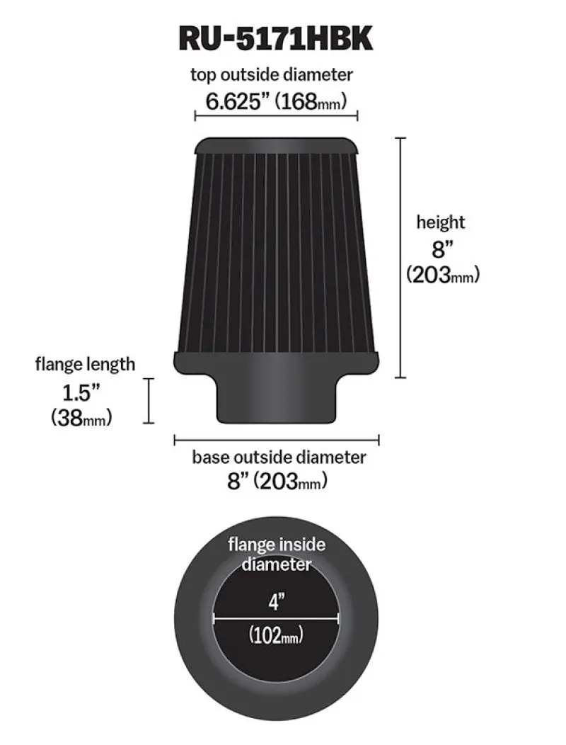 K&N KNNRU-5171HBK Universal Rubber Filter-Round Tapered 4in Flange ID X 8in Base OD X 6.625in Top OD X 8in H №9